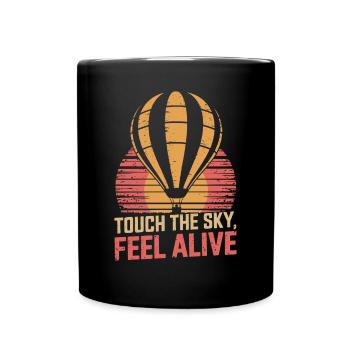 Heißluftballon Inspiration Zitat Berühre Den - Tasse einfarbig - Schwarz - Vorne