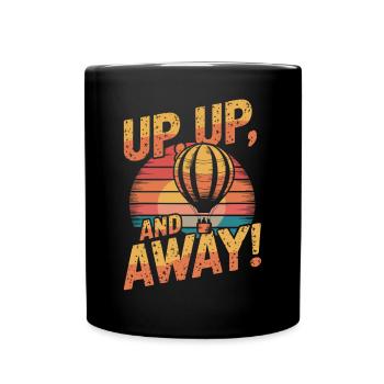 Heißluftballon Inspiration Zitat: Hoch Hinaus und - Tasse einfarbig - Schwarz - Vorne
