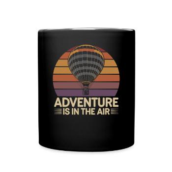 Hot Air Balloon Adventure Is In The Air - Full Colour Mug - black - Front