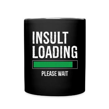 insult loading please wait - Full Colour Mug - black - Front