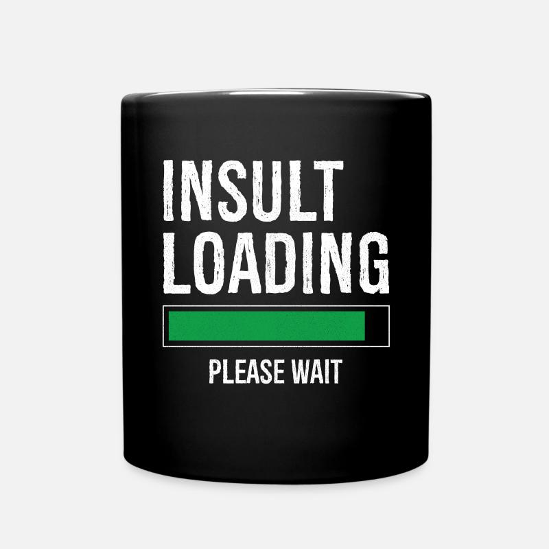insult loading please wait - Mug uni - noir