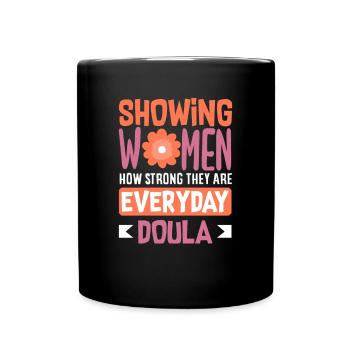 Doula Geschenk Doula Doulas - Tasse einfarbig - Schwarz - Vorne
