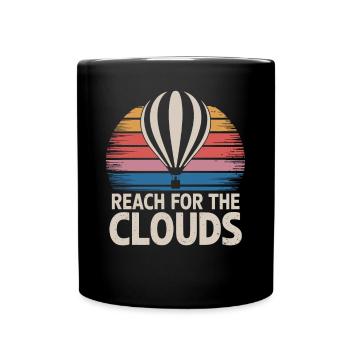 Hot Balloon Inspiration Quote – Reach For The - Full Colour Mug - black - Front