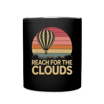 Heißluftballon Inspiration Zitat - Reach For The - Tasse einfarbig - Schwarz - Vorne