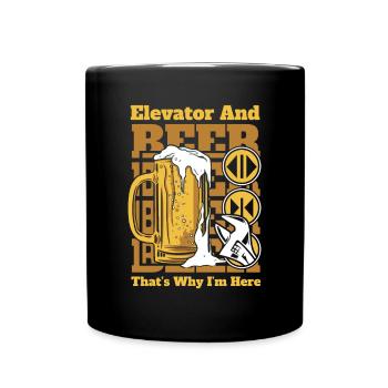 Elevator And Beer That's Why I'm Here Elevator - Full Colour Mug - black - Front