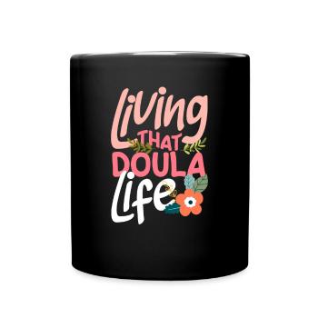 Doula Geschenk Doula Doulas - Tasse einfarbig - Schwarz - Vorne