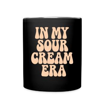 In Meiner Sour Cream Ära - Sauerrahm Food Sauce - Tasse einfarbig - Schwarz - Vorne