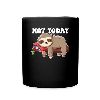 Nicht heute Folivora Braunkehl-Pilosa-Liebhaber - Tasse einfarbig - Schwarz - Vorne