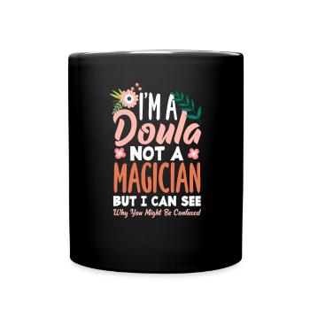 Doula Geschenk Doula Doulas - Tasse einfarbig - Schwarz - Vorne