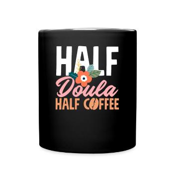 Doula Geschenk Doula Doulas - Tasse einfarbig - Schwarz - Vorne