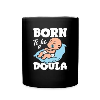 Doula Geschenk Doula Doulas - Tasse einfarbig - Schwarz - Vorne