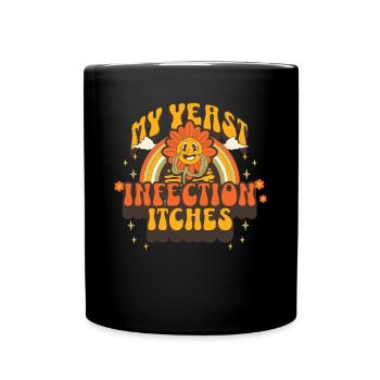 Meine Hefe-Infektion juckt für Frauen. Peinlich - Tasse einfarbig - Schwarz - Vorne