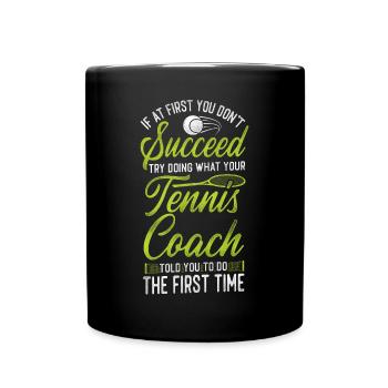 Funny Tennis Player Racket Coach - Tasse einfarbig - Schwarz - Vorne