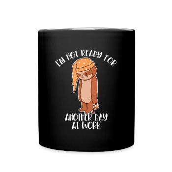 Not Ready For Another Day At Work Pilosa Folivora - Full Colour Mug - black - Front