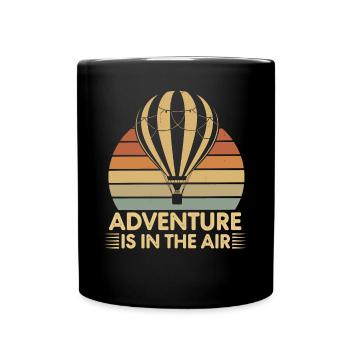 Adventure Is In The Air - Hot Air Balloon - Full Colour Mug - black - Front