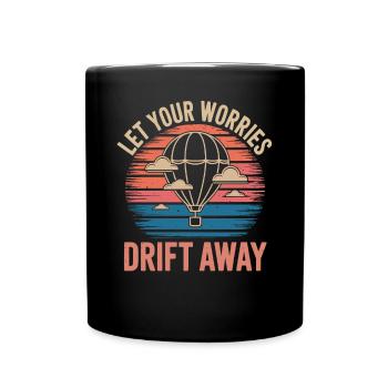 Laissez vos soucis s’envoler Montgolfière - Mug uni - noir - Devant