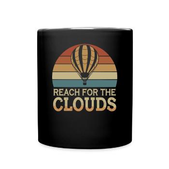 Erreiche Die Wolken Heißluftballon Inspiration - Tasse einfarbig - Schwarz - Vorne