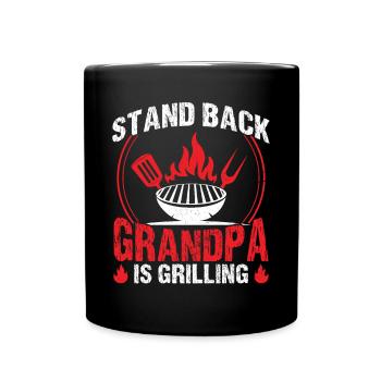 Stand Back Grandpa Is Grilling - Full Colour Mug - black - Front