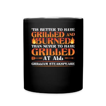 Besser Gegrillt Und Verbrannt Als Nie Gegrillt - Tasse einfarbig - Schwarz - Vorne