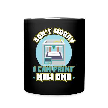 Don't worry, I can print new ones - 3D printing - Full Colour Mug - black - Front