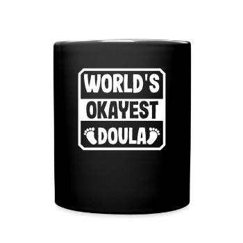 Doula Geschenk Doula Doulas - Tasse einfarbig - Schwarz - Vorne