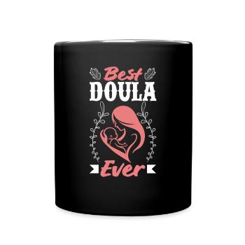 Doula Geschenk Doula Doulas - Tasse einfarbig - Schwarz - Vorne