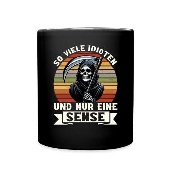 So many idiots and just a scythe of sarcasm - Full Colour Mug - black - Front