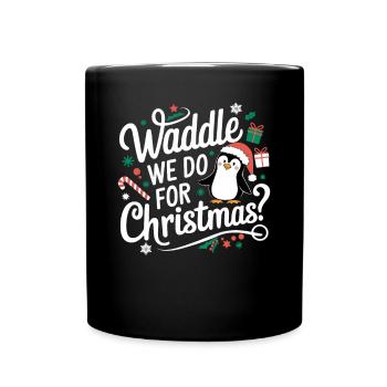 Waddle We Do For Christmas Pingouin Noël - Mug uni - noir - Devant