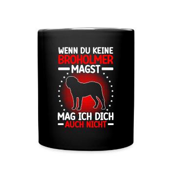 Broholmer mag dich auch nicht Broholmer - Tasse einfarbig - Schwarz - Vorne