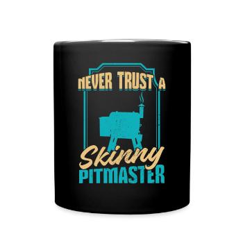 Vertraue Niemals Einem Dünnen Pitmaster BBQ - Tasse einfarbig - Schwarz - Vorne