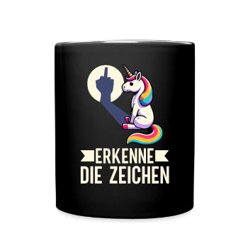 Erkenne die Zeichen Einhorn Schatten Lustiger - Tasse einfarbig - Schwarz - Vorne