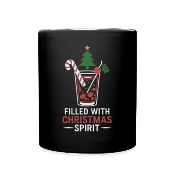 Filled with Christmas spirit drink - Full Colour Mug - black - Front