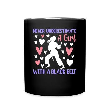 Never underestimate a girl with a black belt - Jud - Full Colour Mug - black - Front