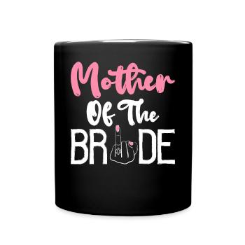 Bridal Party Mom Bachelorette Party Mutter der Bra - Tasse einfarbig - Schwarz - Vorne