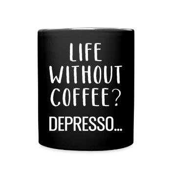 Life Without Coffee Depresso Kaffee - Tasse einfarbig - Schwarz - Vorne