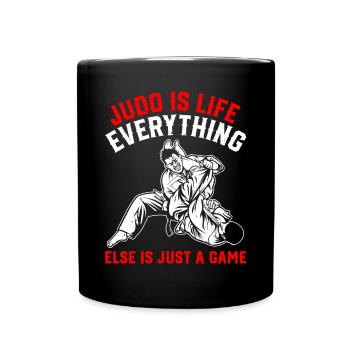 Judo is life, everything else is just a game - Judo - Full Colour Mug - black - Front