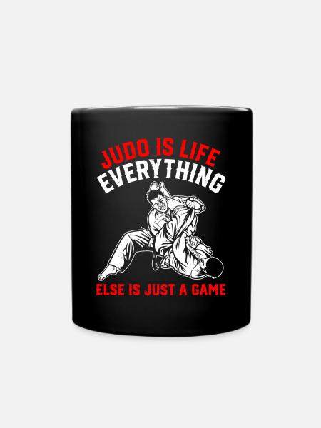 Judo is life everything else is just a game - Judo - Tasse einfarbig - Schwarz