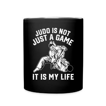 Judo is not just a game it is my life - Judo Fight - Full Colour Mug - black - Front