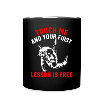 Touch me and your first lesson is free - Funny Jud - Full Colour Mug - black - Front