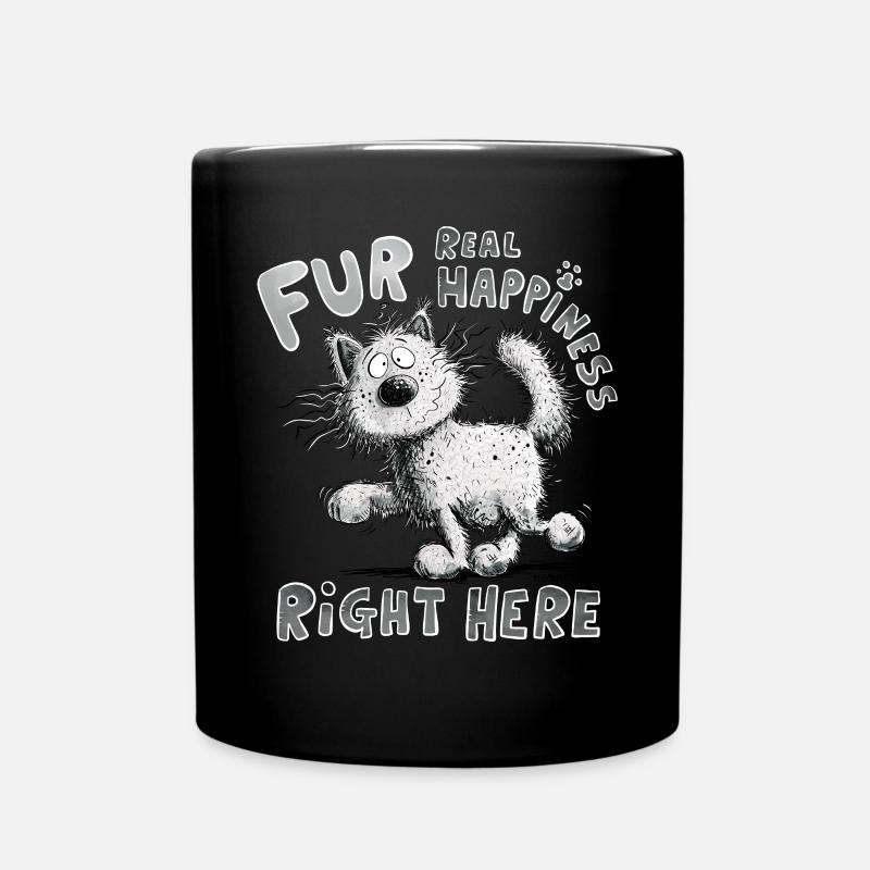 Fur Realy Happiness Right Here Katze Spruch Katzen - Tasse einfarbig - Schwarz