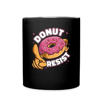 Donut Resist Doughnut Glazed Maker Lover Donut - Tasse einfarbig - Schwarz - Vorne