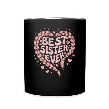 Best Sister Best Sister Ever Braid Heart - Full Colour Mug - black - Front