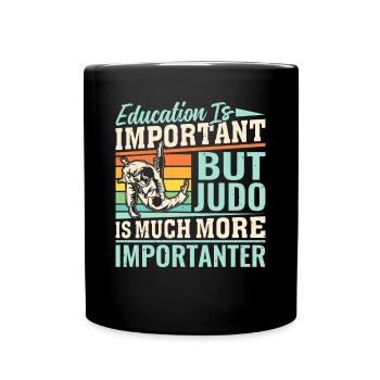 L’éducation est importante, mais le judo est beaucoup plus important - Mug uni - noir - Devant
