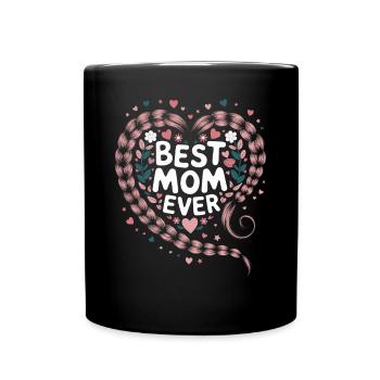 Beste Mama Best Mom Ever Floral Zopf Herz - Tasse einfarbig - Schwarz - Vorne