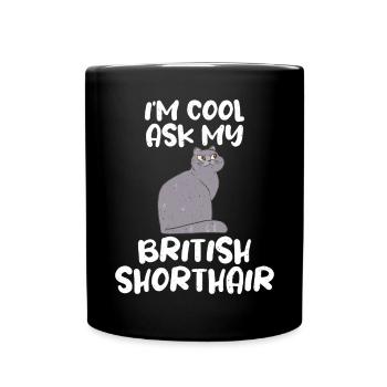 British Shorthair Gifts - Tasse einfarbig - Schwarz - Vorne