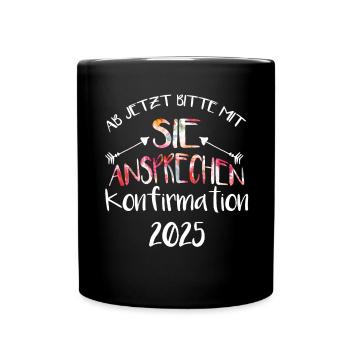 Ab jetzt bitte mit Sie ansprechen Konfirmation - Tasse einfarbig - Schwarz - Vorne