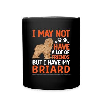 Briard is my friend Berger de Brie - Full Colour Mug - black - Front