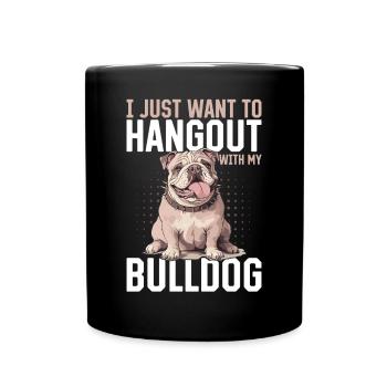 Bouledogue anglais Race de chien Je veux juste sortir - Mug uni - noir - Devant