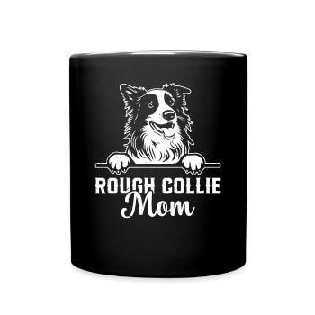Rough Collie Mom Rough Collie Dog Lover Rough Coll - Tasse einfarbig - Schwarz - Vorne