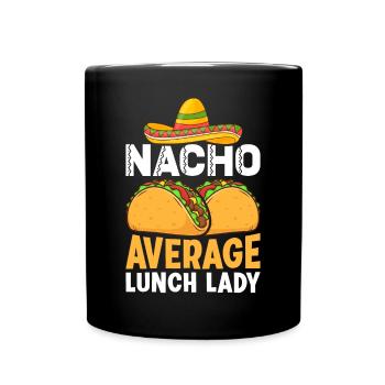 Cafeteria-Mitarbeiter Rock Mexican Nacho Average L - Tasse einfarbig - Schwarz - Vorne